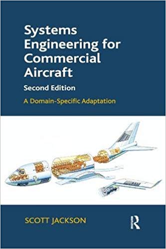 Systems Engineering for Commercial Aircraft: A Domain-Specific Adaptation 2nd Edition